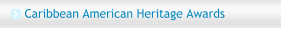 Caribbean American Heritage Awards