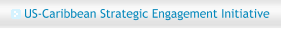 US-Caribbean Strategic Engagement Initiative